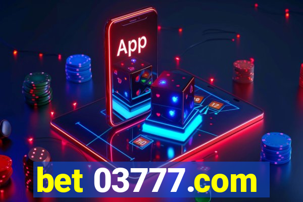 bet 03777.com